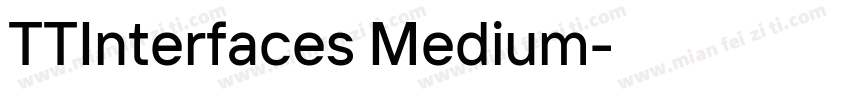 TTInterfaces Medium字体转换